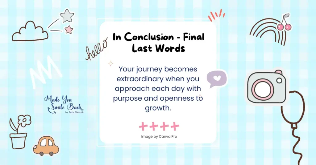 Life Inspiration – Dream The Good Life 10 Life Inspiration – Dream The Good Life &Raquo; In Conclusion Final Last Words 1 1024X536 1