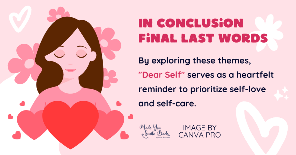 Dear Self &Raquo; In Conclusion Final Last Words 2 1024X536 1