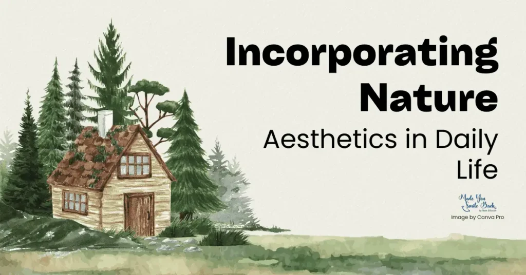 25 Top Nature Aesthetic Quotes &Raquo; Incorporating Nature Aesthetics In Daily Life 1024X536 1