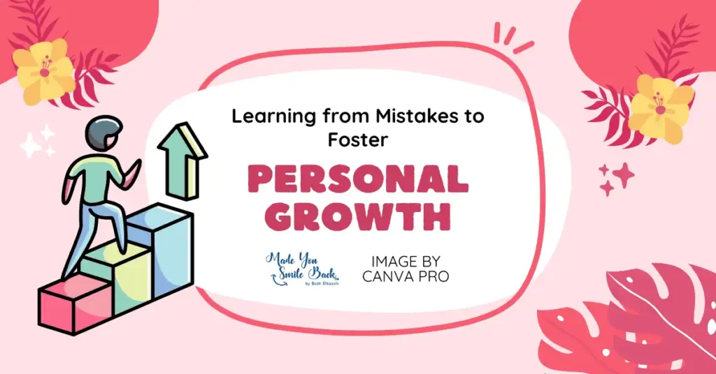 Dear Self &Raquo; Learning From Mistakes To Foster Personal Growth 1024X536 1