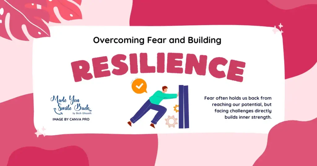 Dear Self &Raquo; Overcoming Fear And Building Resilience 1024X536 1