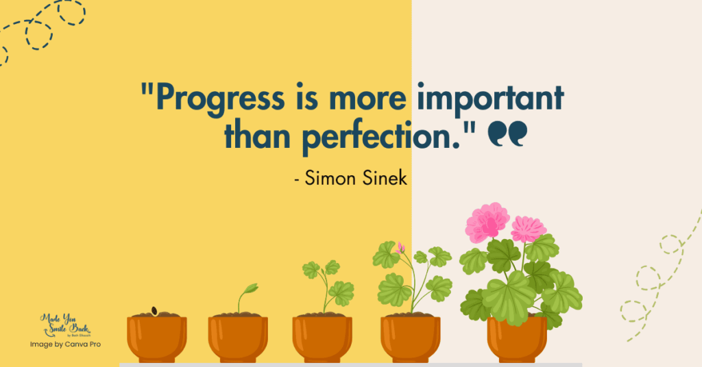 25 Reminder Quotes That Will Shift Your Mindset &Raquo; Progress Is More Important Than Perfection 1024X536 1