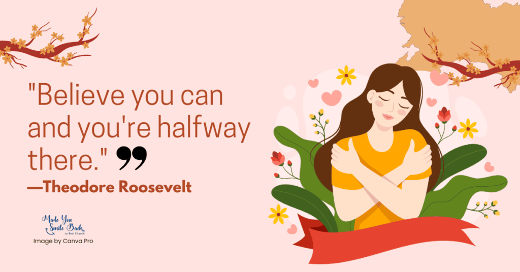 25 Cute Inspirational Quotes: Uplifting Sayings To Brighten Your Day &Raquo; Believe You Can And Youre Halfway There 1 1024X536 1