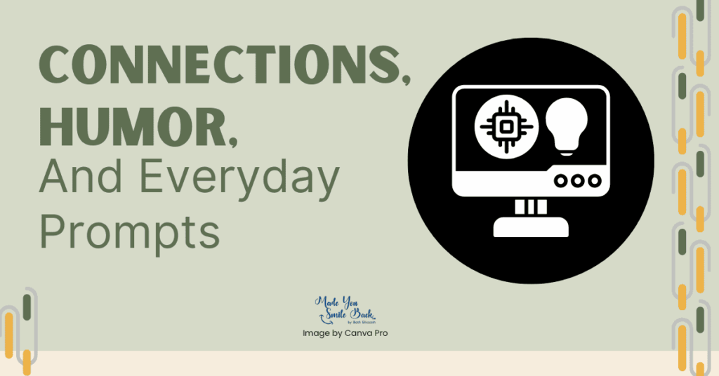 Best Life Advice Inspiration &Raquo; Connections Humor And Everyday Prompts 1024X536 1