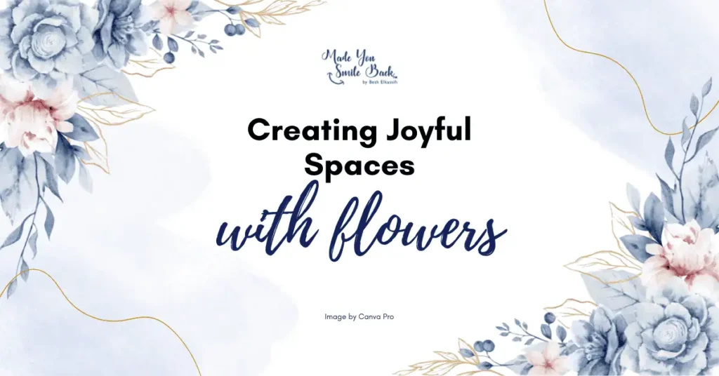 How The Magical Power Of Flowers Makes Us Happy &Raquo; Creating Joyful Spaces With Flowers 1024X536 1