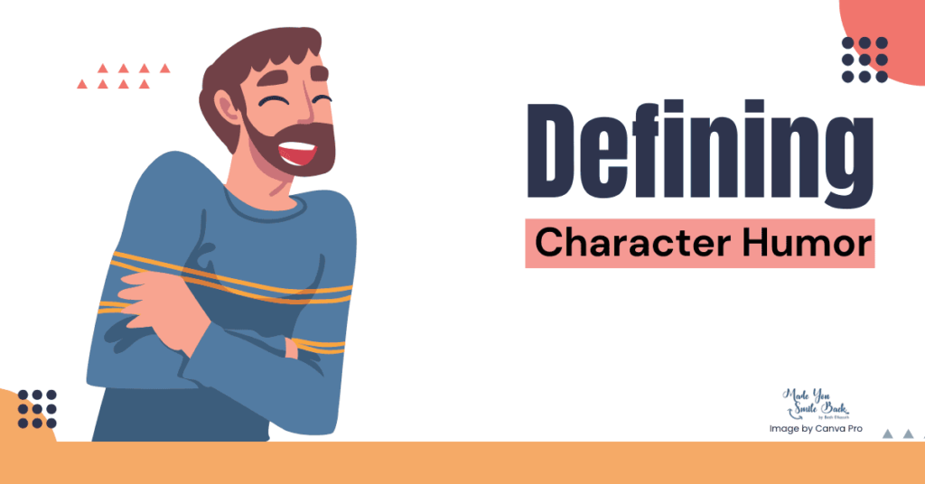 Character Humor: Understanding The Power Of Personality-Driven Humor &Raquo; Defining Character Humor 1024X536 1