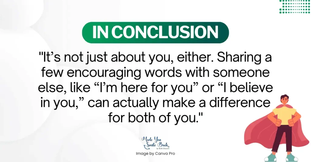 Inspirational Words Of Encouragement 10 Inspirational Words Of Encouragement &Raquo; In Conclusion 1 6 1024X536 1