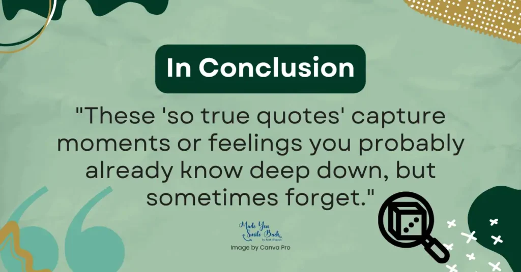 25 So True Quotes: Insightful Sayings About Life And Human Nature &Raquo; In Conclusion 1 9 1024X536 1