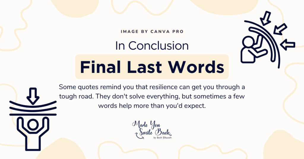 25 Quotes About Hard Times &Raquo; In Conclusion Final Last Words 1024X536 1