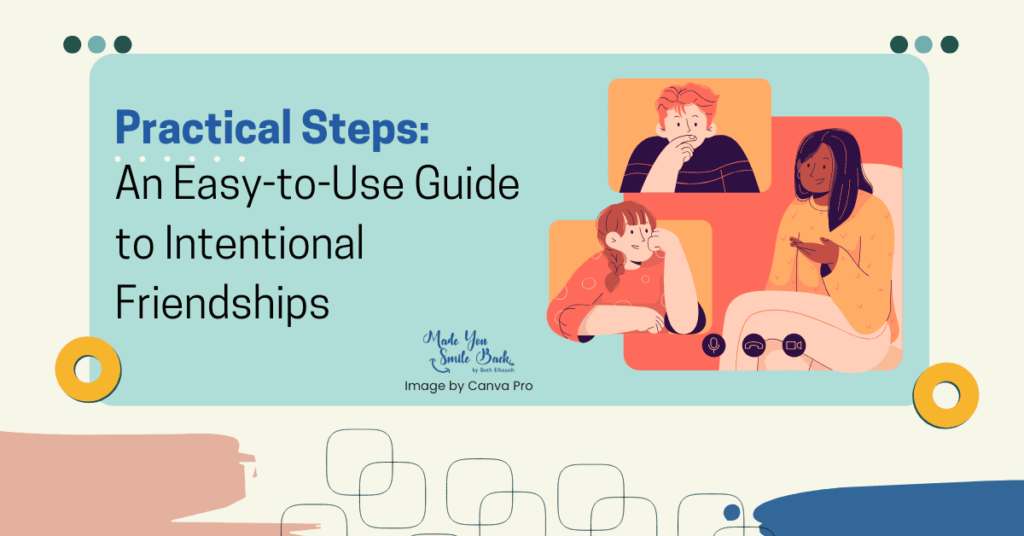 Intentional Friendships: Building Meaningful Connections In Everyday Life &Raquo; Practical Steps An Easy To Use Guide To Intentional Friendships 1024X536 1