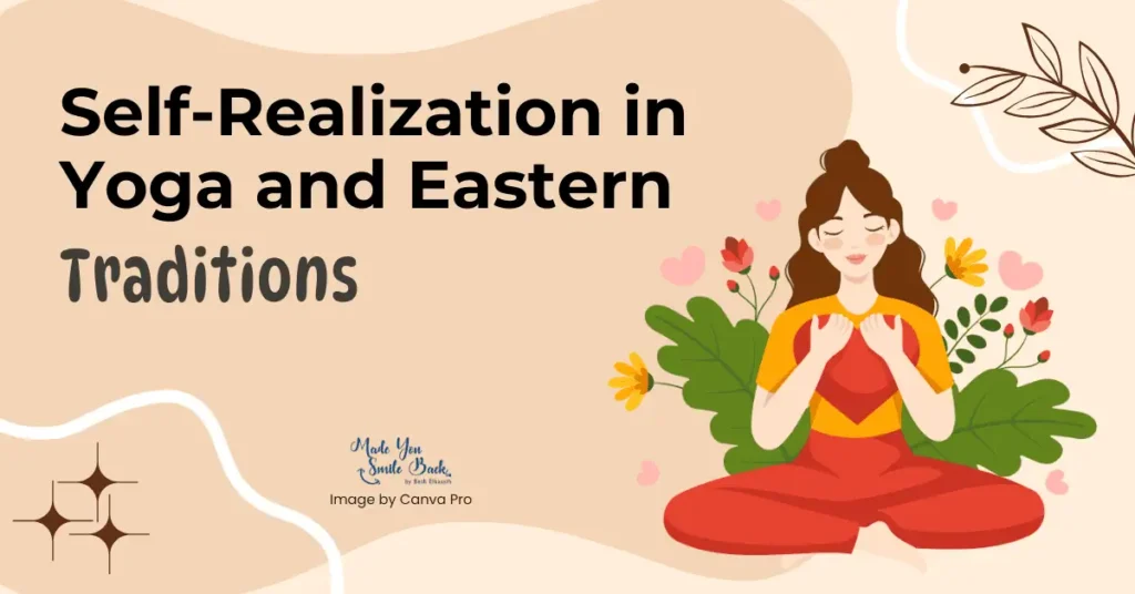 Self-Realization The Key To Understanding Your True Potential 6 Self-Realization The Key To Understanding Your True Potential &Raquo; Self Realization In Yoga And Eastern Traditions 1 1024X536 1