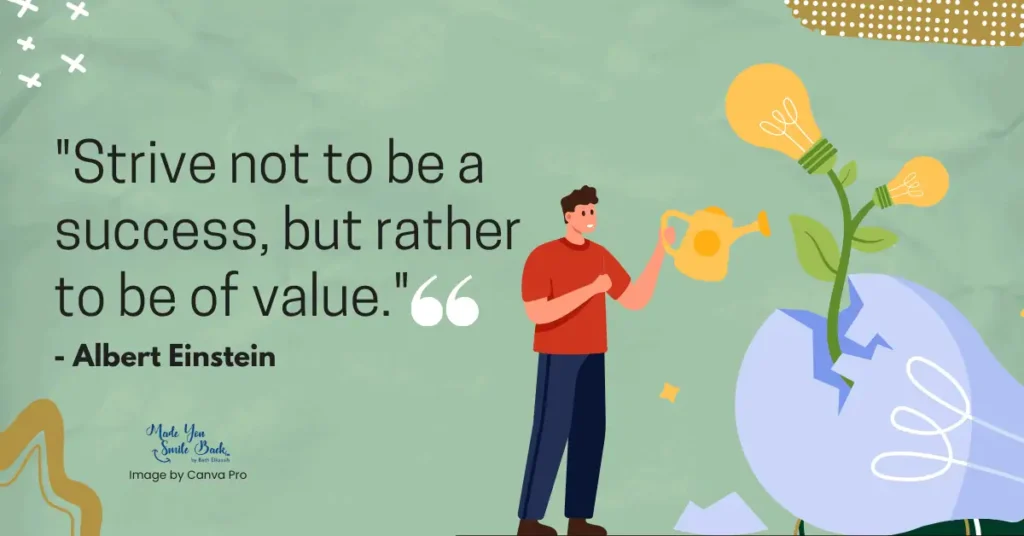 25 So True Quotes: Insightful Sayings About Life And Human Nature &Raquo; Strive Not To Be A Success But Rather To Be Of Value 1024X536 1