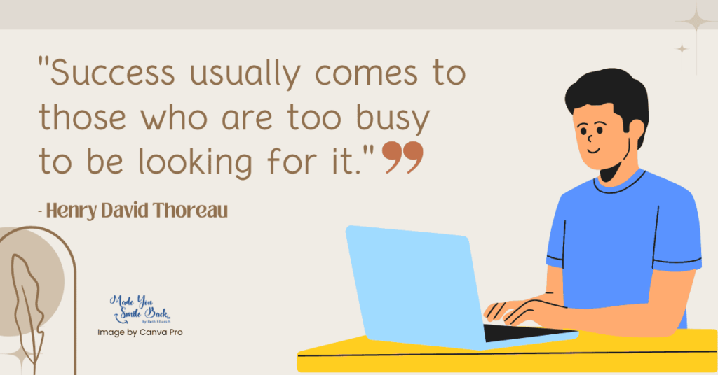 25 Top Inspirational Encouraging Quotes For Students &Raquo; Success Usually Comes To Those Who Are Too Busy To Be Looking For It 1024X536 1