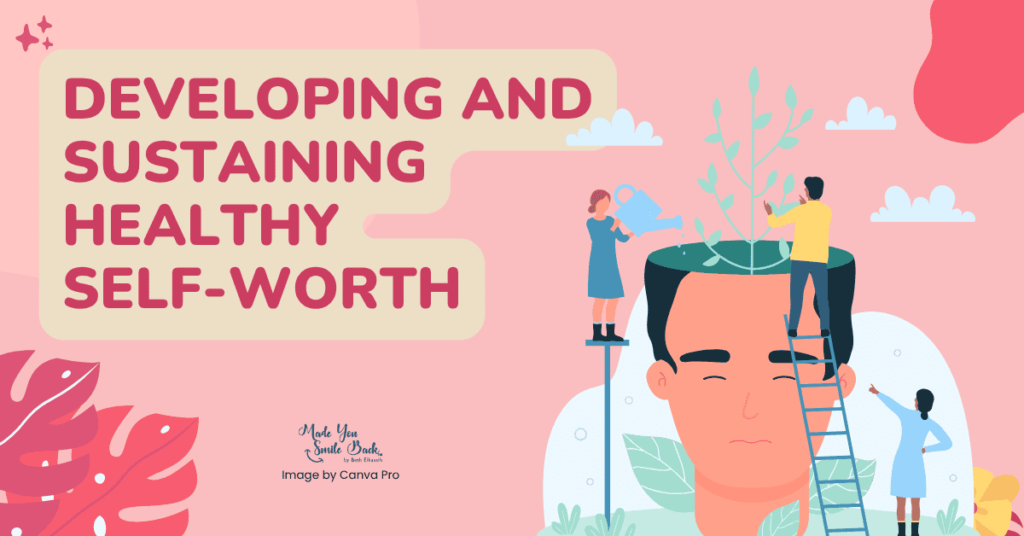 Self Worth: Building Confidence And Embracing Your Value &Raquo; Developing And Sustaining Healthy Self Worth 1024X536 1
