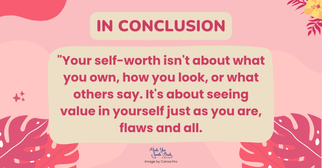 Self Worth: Building Confidence And Embracing Your Value &Raquo; In Conclusion 1024X536 1