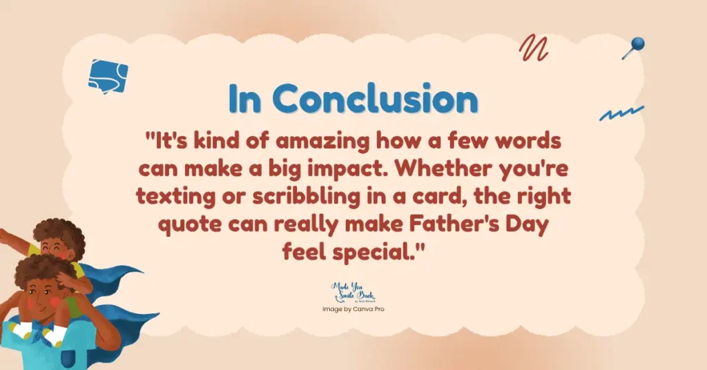 25 Top Fathers’ Day Quotes: Inspiring Messages To Celebrate Dad &Raquo; In Conclusion 4 1024X536 1