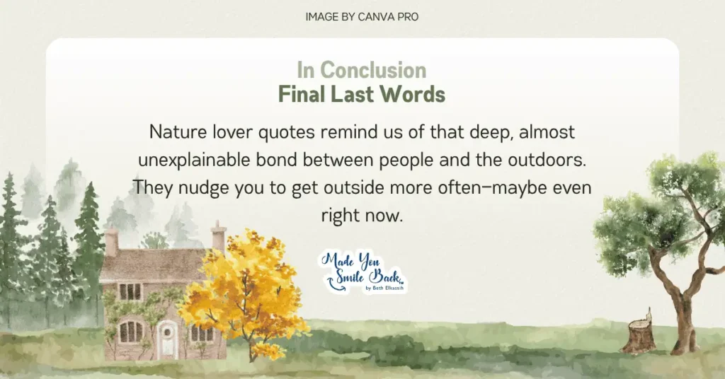 25 Top Nature Lover Quotes: Inspiring Words For Outdoor Enthusiasts 10 25 Top Nature Lover Quotes: Inspiring Words For Outdoor Enthusiasts &Raquo; In Conclusion Final Last Words 1 1024X536 1