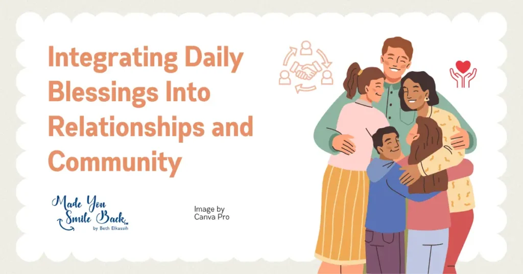Daily Blessings: Enhancing Gratitude In Everyday Life &Raquo; Integrating Daily Blessings Into Relationships And Community 1024X536 1