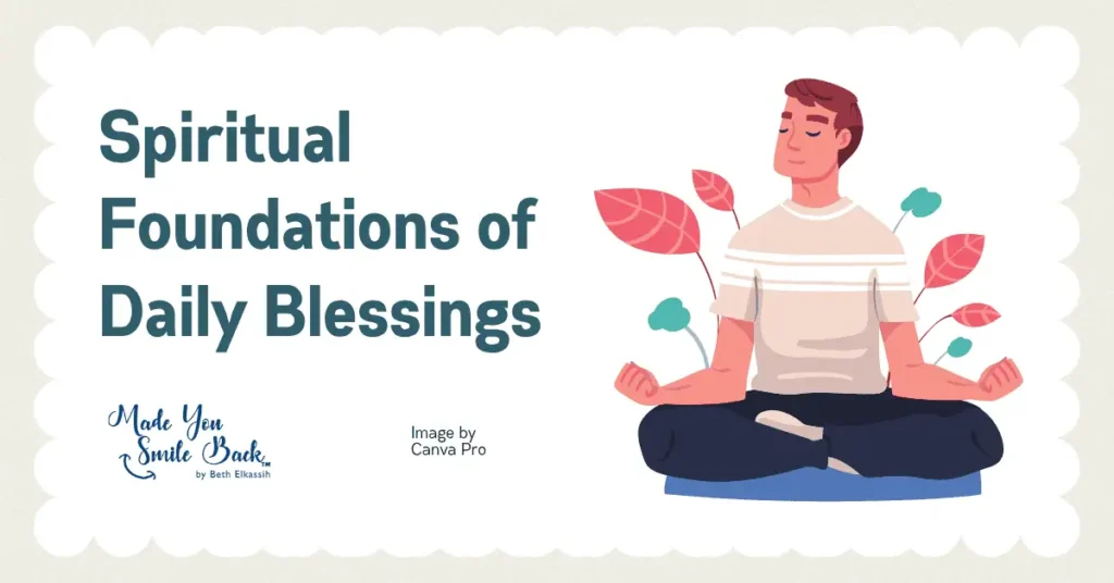 Daily Blessings: Enhancing Gratitude In Everyday Life &Raquo; Spiritual Foundations Of Daily Blessings 1024X536 1