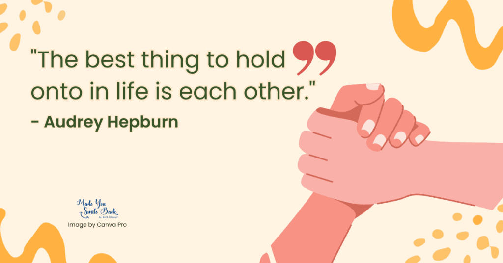 25 Top Sweetheart Quotes: Heartfelt Messages To Express Your Love 5 25 Top Sweetheart Quotes: Heartfelt Messages To Express Your Love &Raquo; The Best Thing To Hold Onto In Life Is Each Other 1024X536 1