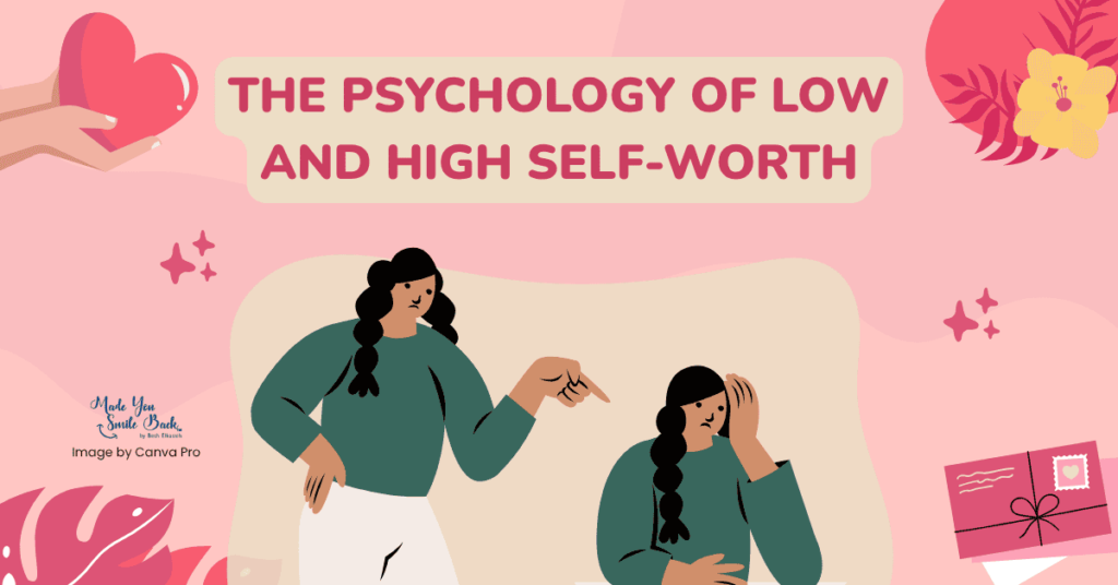 Self Worth: Building Confidence And Embracing Your Value &Raquo; The Psychology Of Low And High Self Worth 1024X536 1