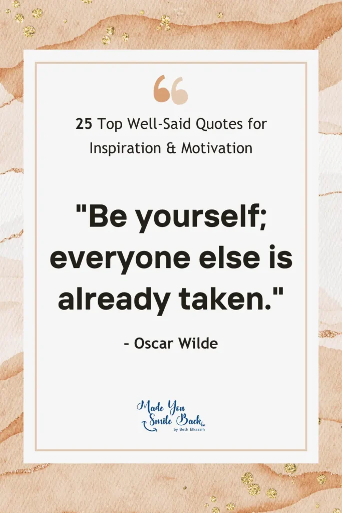 25 Top Well Said Quotes: Insightful Words For Inspiration And Reflection &Raquo; Be Yourself Everyone Else Is Already Taken 683X1024 1