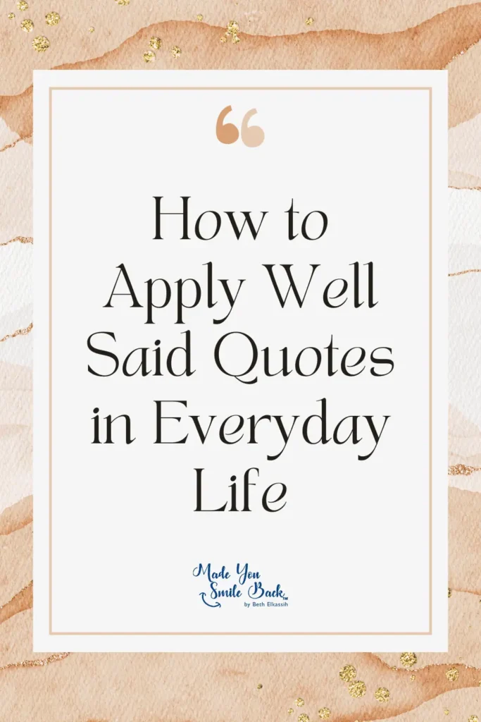 25 Top Well Said Quotes: Insightful Words For Inspiration And Reflection &Raquo; How To Apply Well Said Quotes In Everyday Life 683X1024 1