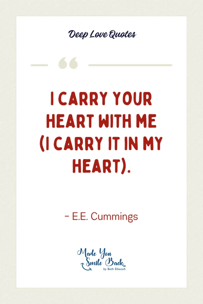 30 Short Deep Love Quotes &Raquo; I Carry Your Heart With Me I Carry It In My Heart 683X1024 1