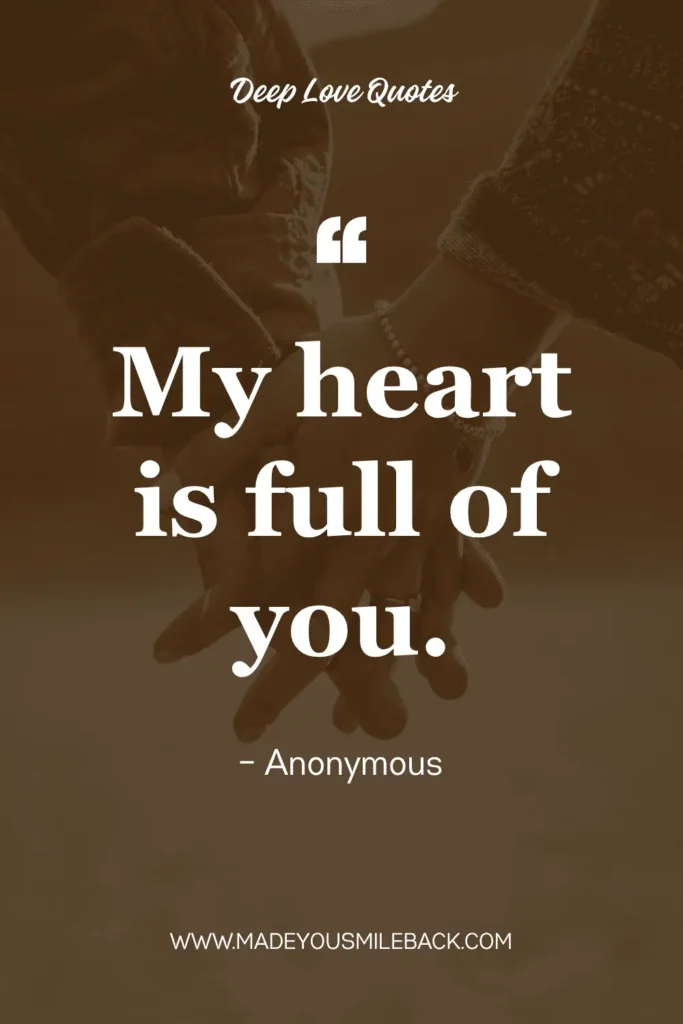 30 Short Deep Love Quotes &Raquo; My Heart Is Full Of You 683X1024 1