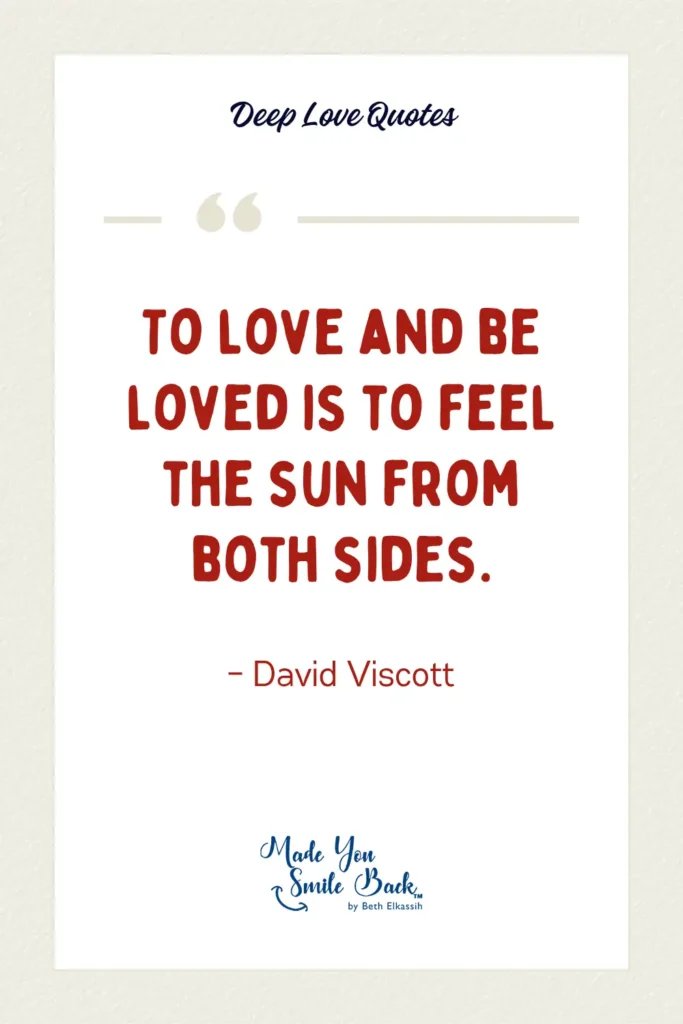 30 Short Deep Love Quotes &Raquo; To Love And Be Loved Is To Feel The Sun From Both Sides 683X1024 1