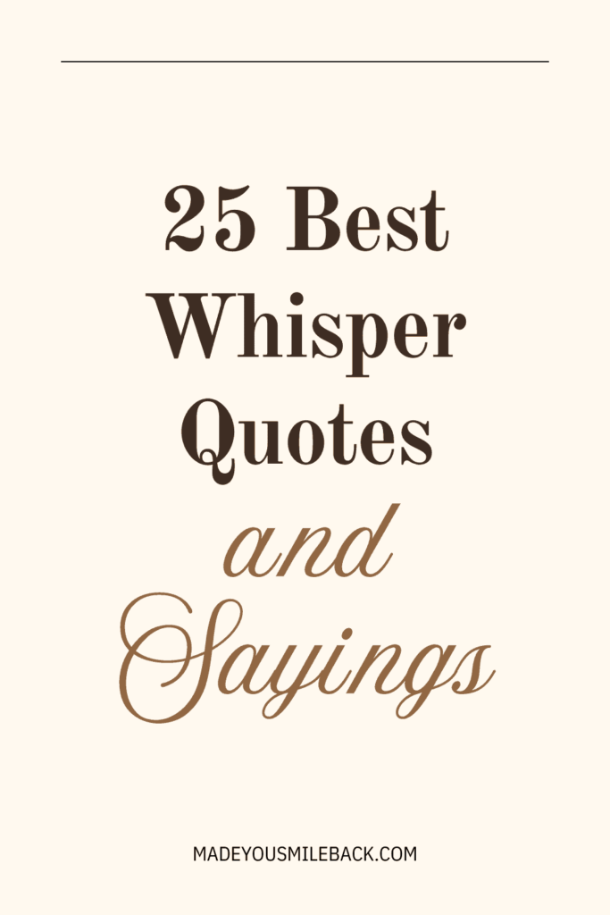 25 Best Whisper Quotes For Inspiration And Reflection &Raquo; 25 Best Whisper Quotes Sayings 683X1024 1