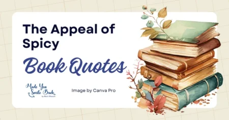25 Book Quotes Spicy: Bold Selections That Will Make Your Heart Race &Raquo; The Appeal Of Spicy Book Quotes 1024X536 1