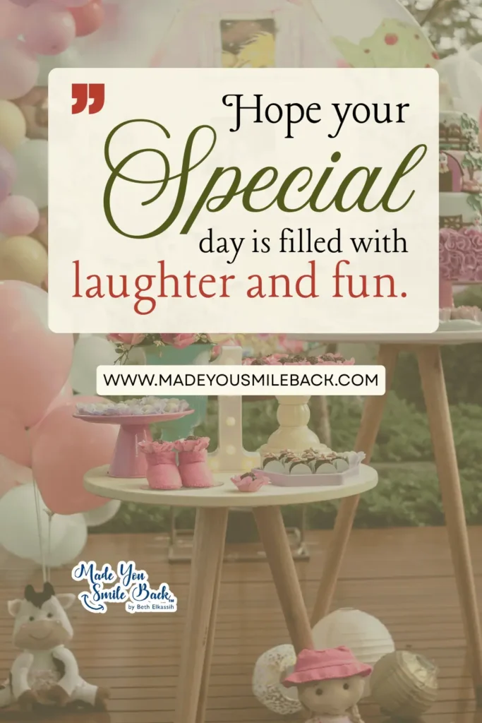 25 Nice Birthday Messages For Warm And Thoughtful Celebrations &Raquo; Hope Your Special Day Is Filled With Laughter And Fun 1 683X1024 1