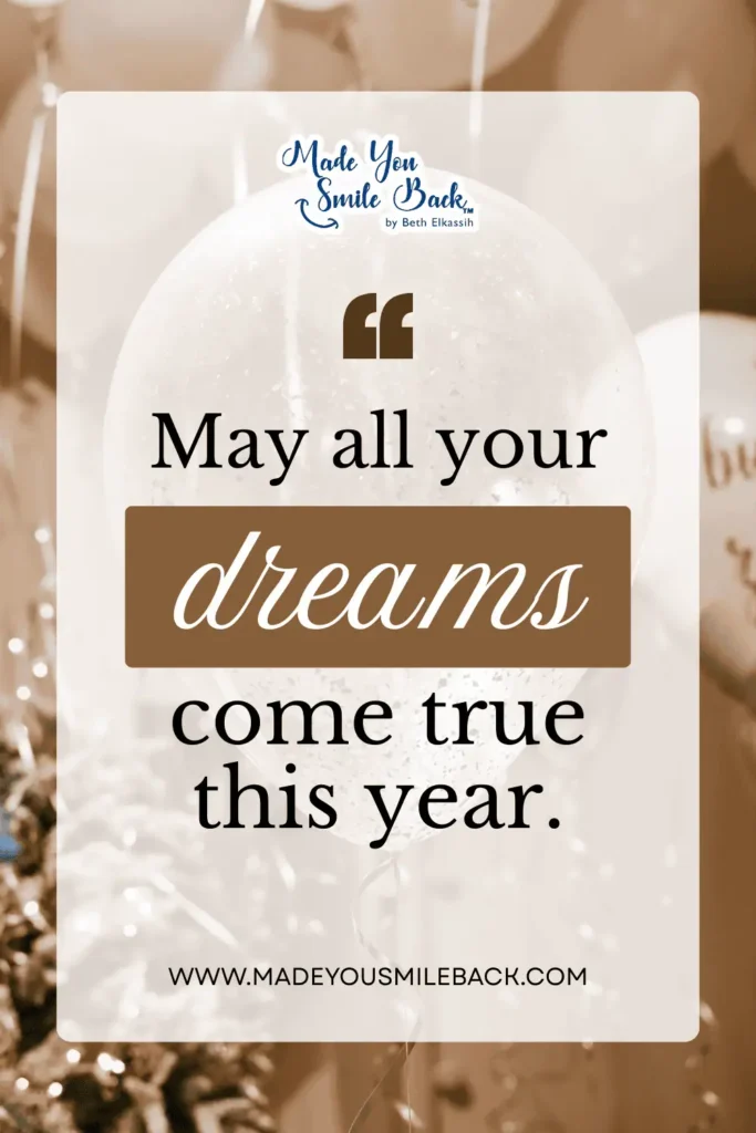 25 Nice Birthday Messages For Warm And Thoughtful Celebrations &Raquo; May All Your Dreams Come True This Year 1 683X1024 1