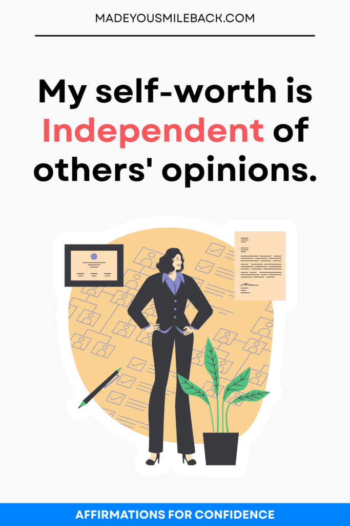 25 Top Affirmations For Confidence To Transform Your Self-Belief And Inner Strength &Raquo; My Self Worth Is Independent Of Others Opinions 683X1024 1