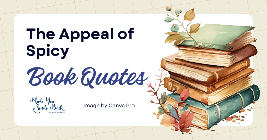25 Book Quotes Spicy: Bold Selections That Will Make Your Heart Race &Raquo; The Appeal Of Spicy Book Quotes 1024X536 2