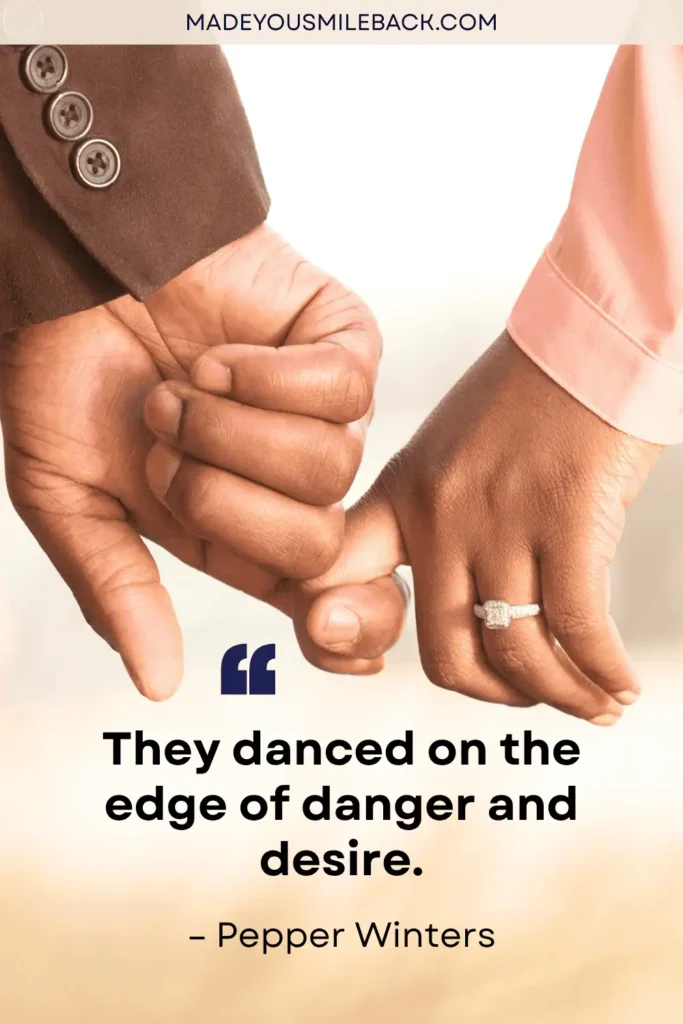 25 Book Quotes Spicy: Bold Selections That Will Make Your Heart Race &Raquo; They Danced On The Edge Of Danger And Desire 683X1024 1