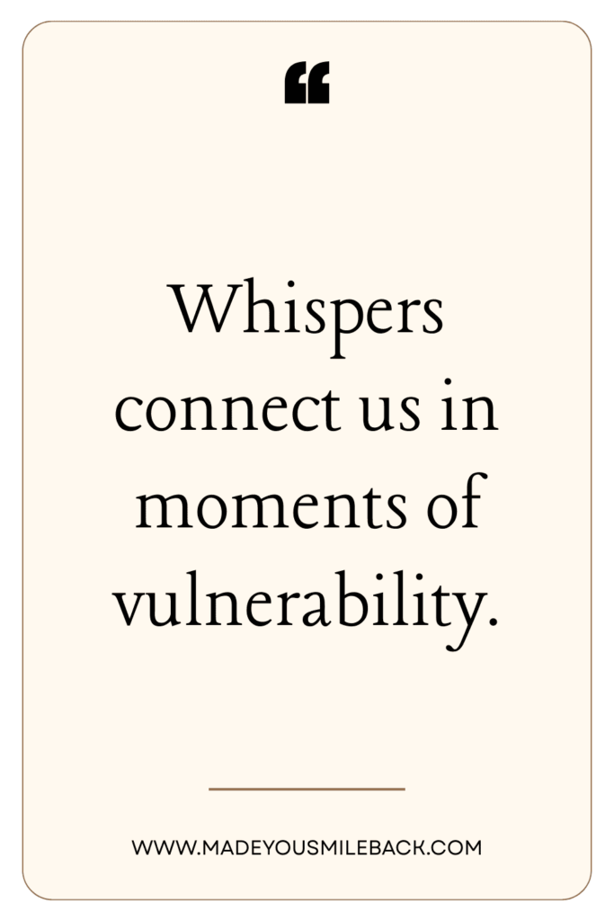 25 Best Whisper Quotes For Inspiration And Reflection &Raquo; Whispers Connect Us In Moments Of Vulnerability 683X1024 1