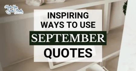 25 Best September Quotes For Inspiration And Reflection &Raquo; Inspiring Ways To Use September Quotes 1024X536 1