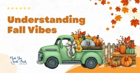 25 Fun Fall Vibes To Inspire Your Seasonal Activities &Raquo; Understanding Fall Vibes 1024X536 1