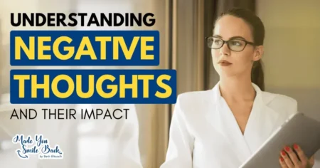 How I Use Mindfulness To Stop Negative Thoughts And Build Mental Clarity &Raquo; Understanding Negative Thoughts And Their Impact 1024X536 1