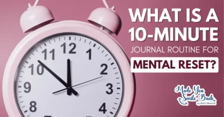 10-Minute Journal Routine For Mental Reset To Boost Clarity And Focus &Raquo; What Is A 10 Minute Journal Routine For Mental Reset 1024X536 1