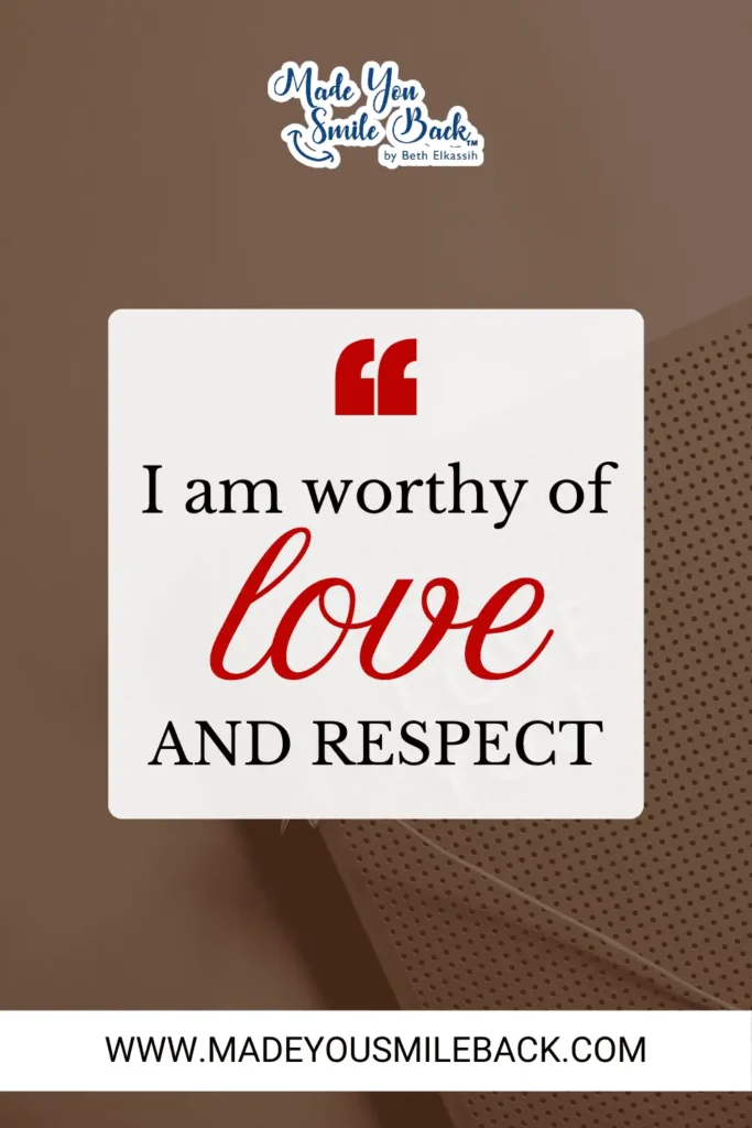 30 Women Affirmations For Strength, Confidence, And Growth &Raquo; I Am Worthy Of Love And Respect 683X1024 1