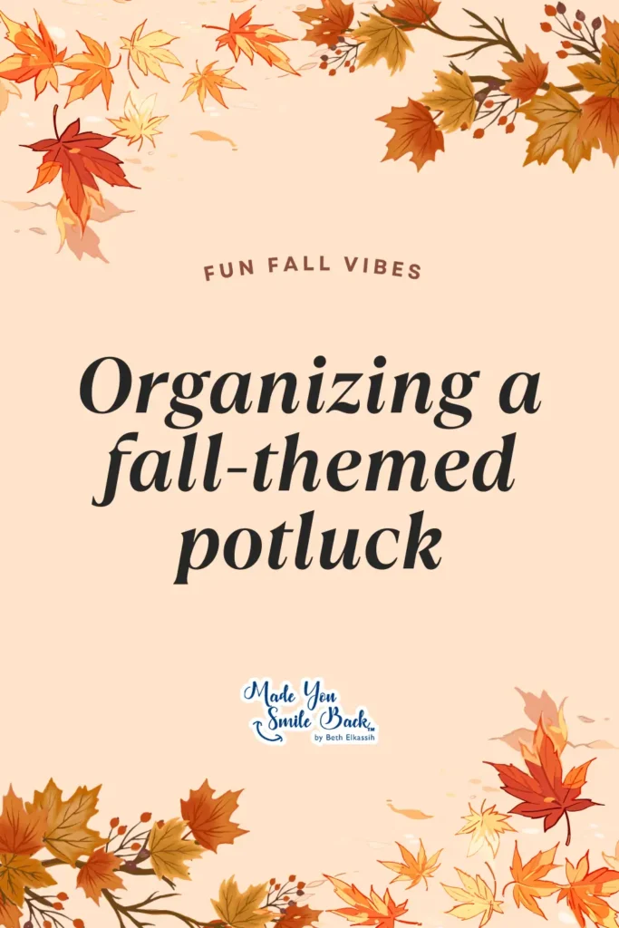 25 Fun Fall Vibes To Inspire Your Seasonal Activities &Raquo; Organizing A Fall Themed Potluck 683X1024 1