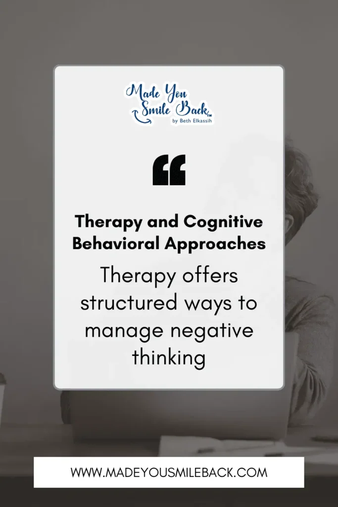 How I Use Mindfulness To Stop Negative Thoughts And Build Mental Clarity &Raquo; Therapy And Cognitive Behavioral Approaches Therapy Offers Structured Ways To Manage Negative Thinking 683X1024 1