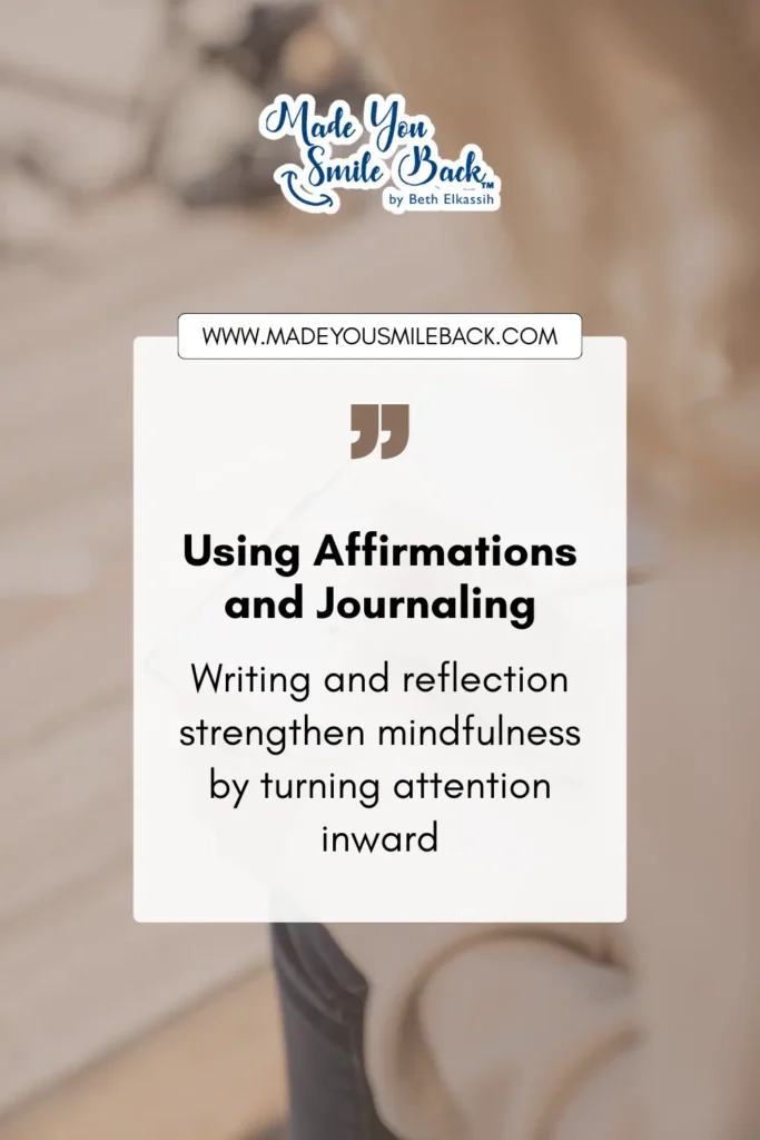 How I Use Mindfulness To Stop Negative Thoughts And Build Mental Clarity &Raquo; Using Affirmations And Journaling Writing And Reflection Strengthen Mindfulness By Turning Attention Inward 683X1024 1