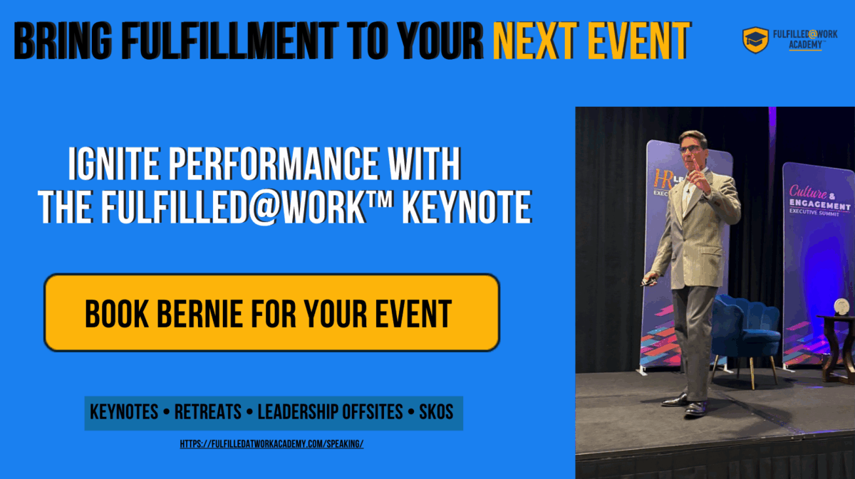 Bernie Borges | Fulfillment Centric Leadership | Speaker | Executive Coach