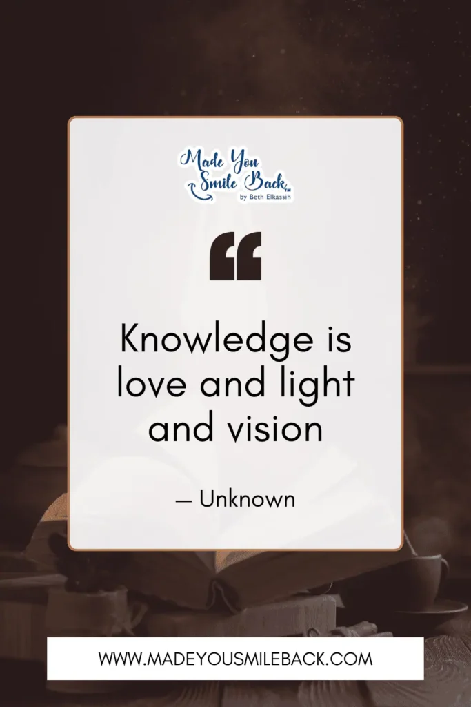 25 Wisdom Quotes For Clarity, Growth, And Perspective &Raquo; Knowledge Is Love And Light And Vision Unknown 683X1024 1
