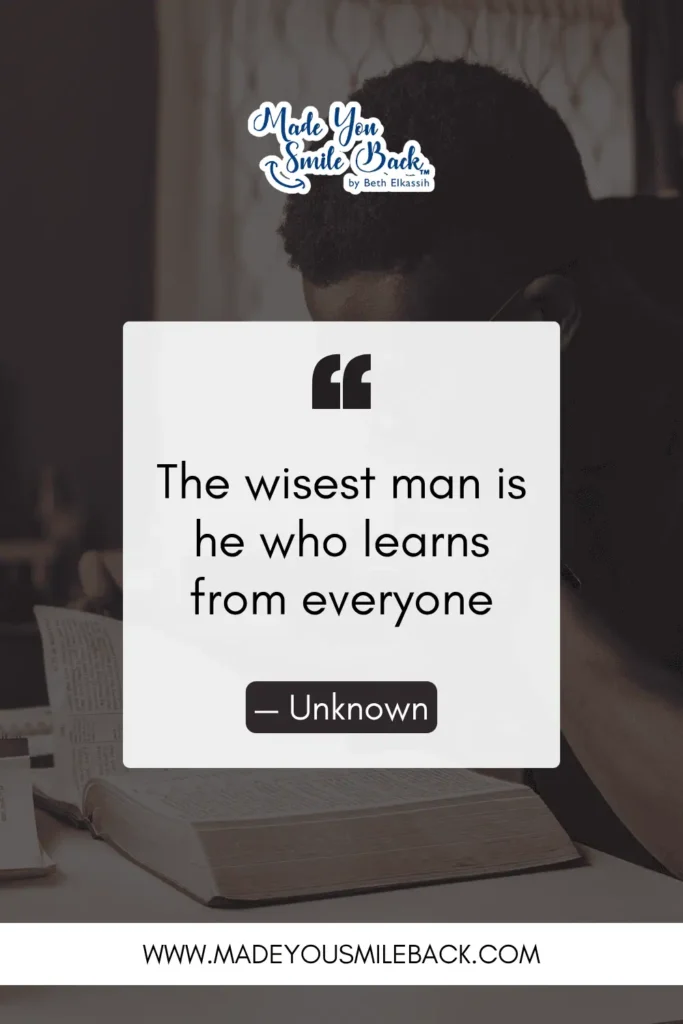 25 Wisdom Quotes For Clarity, Growth, And Perspective &Raquo; The Wisest Man Is He Who Learns From Everyone Unknown 683X1024 1