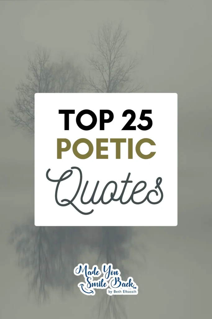 25 Top Poetic Quotes For Inspiration And Reflection &Raquo; Top 25 Poetic Quotes 1 683X1024 1